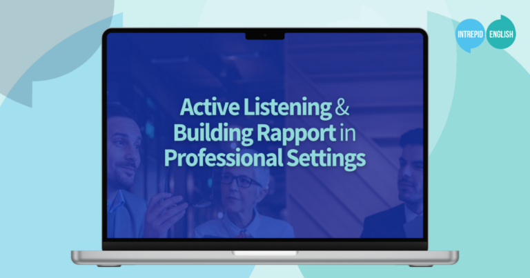 Active Listening and Building Rapport in Professional Settings